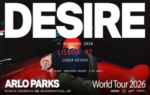 Arlo Parks traz “Desire Tour” a Lisboa: uma das vozes mais influentes da nova música global atua na LAV em novembro