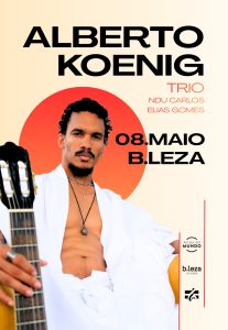 Alberto Koenig apresenta Kriol Soul Music no Club B.Leza