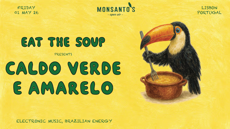 “Eat The Soup” transforma Monsantos Open Air numa celebração brasileira de música eletrónica com o festival “Caldo Verde e Amarelo” em Lisboa