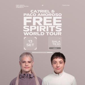 CA7RIEL & Paco Amoroso trazem o “FREE SPIRITS WORLD TOUR” a Lisboa