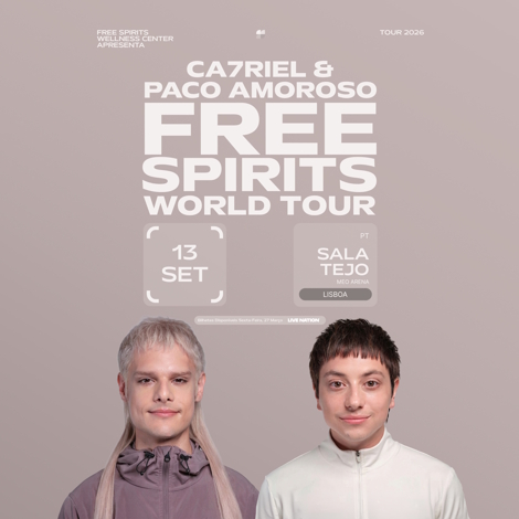 CA7RIEL & Paco Amoroso trazem o “FREE SPIRITS WORLD TOUR” a Lisboa