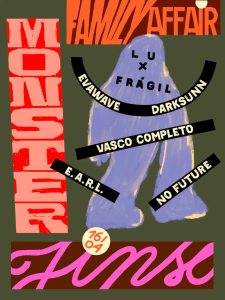 Family Affair – Monster Jinx @ Lux Fragil