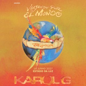 Karol G estreia “Tropitour” no Estádio da Luz