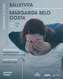 Mid-Sentence e LUCKY SLEEPS — Balletvita no Auditório Camões