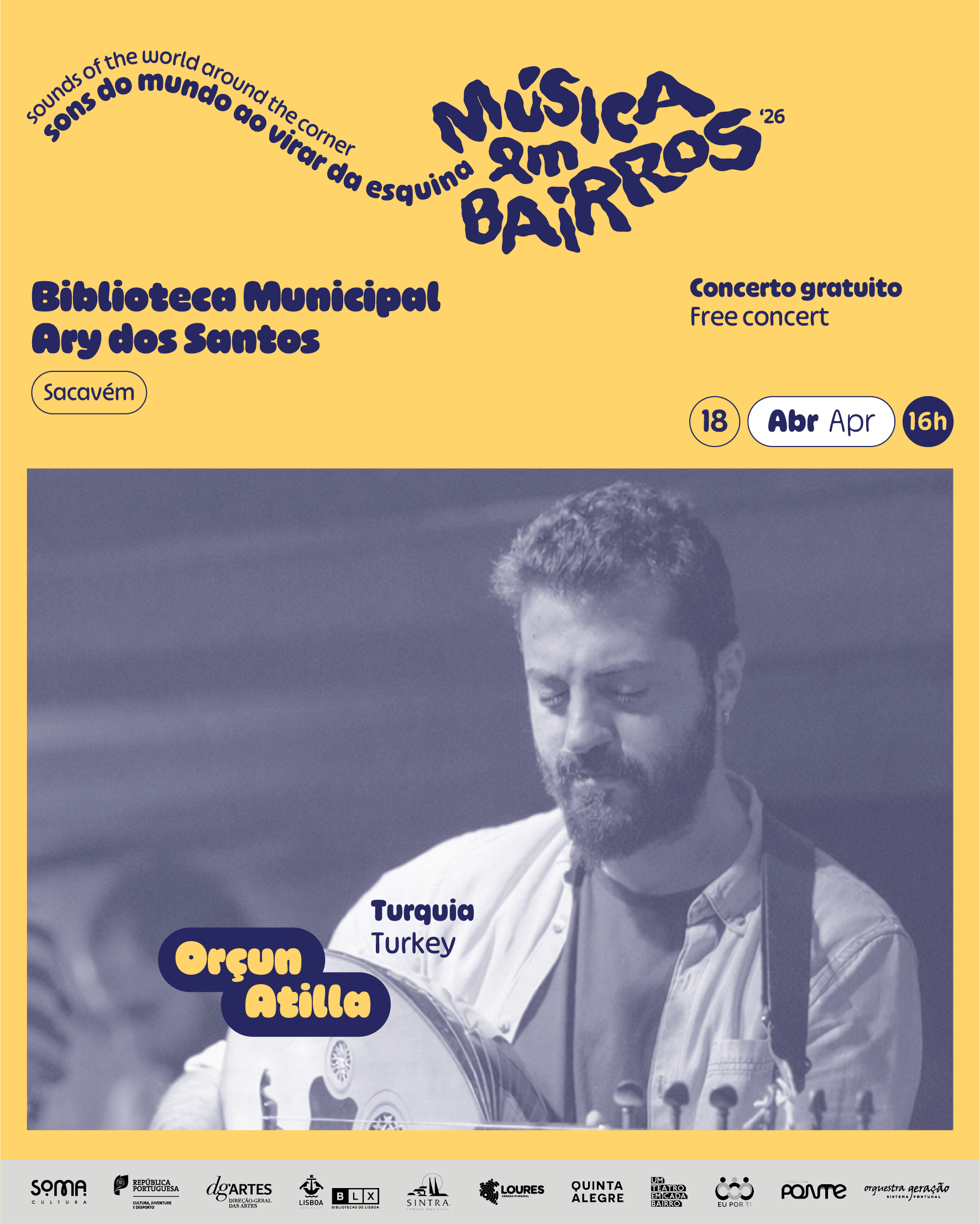 Orçun Atilla - 18.04 @ Biblioteca Municipal Ary dos Santos (SOMA Cultura - Associação Cultural)