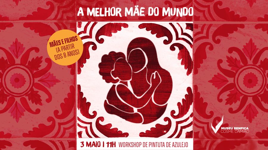 Workshop “A Melhor Mãe do Mundo” celebra o Dia da Mãe