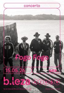 Fogo Fogo regressam ao B.Leza: noite de dança, saudade e energia tropical em Lisboa