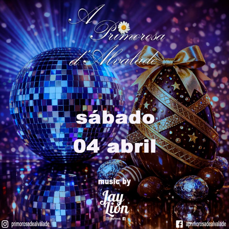 A Páscoa celebra‑se a dançar na PRIMOROSA – Music by DJ Jay Lion