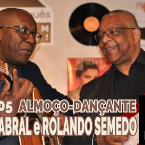 Lisboa recebe tarde vibrante de música e gastronomia com MICAS CABRAL e ROLANDO SEMEDO no Almoço-Dançante