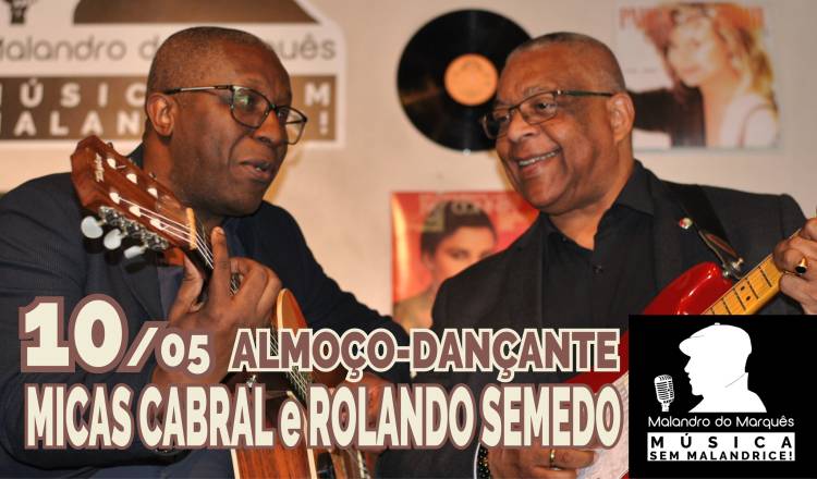 Lisboa recebe tarde vibrante de música e gastronomia com MICAS CABRAL e ROLANDO SEMEDO no Almoço-Dançante