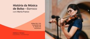 Viagem ao Barroco em Lisboa: Marta Franco guia nova sessão da “História da Música de Bolso” no Convento de São Pedro de Alcântara