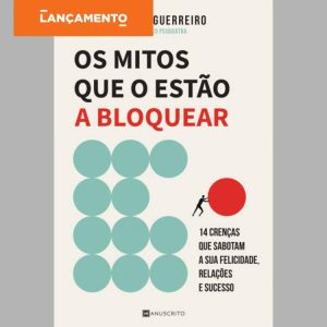 OS MITOS QUE O ESTÃO A BLOQUEAR é apresentado em Lisboa com entrada livre no El Corte Inglés