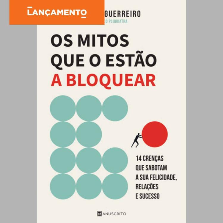 OS MITOS QUE O ESTÃO A BLOQUEAR é apresentado em Lisboa com entrada livre no El Corte Inglés
