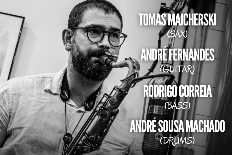 Tomas Majcherski Lisbon 4tet - Live Jazz no Távola Jazz Club