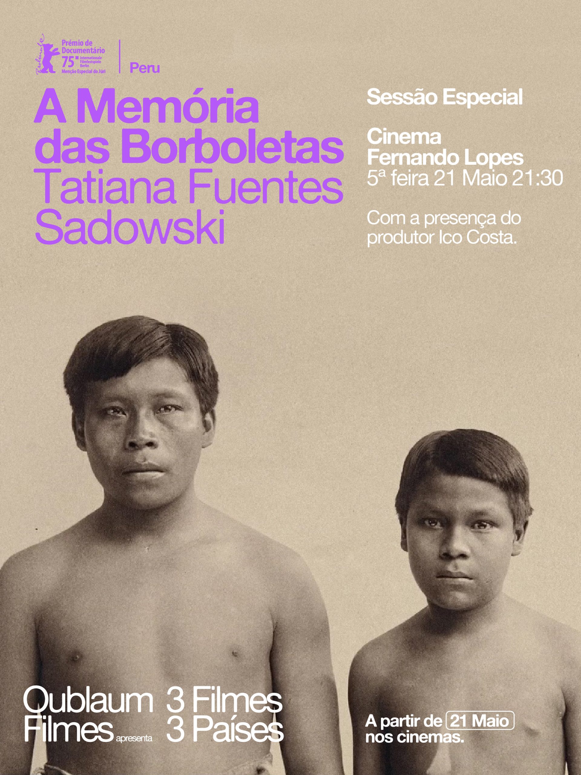 Sessão especial do filme A MEMÓRIA DAS BORBOLETAS, de Tatiana Fuentes Sadowski