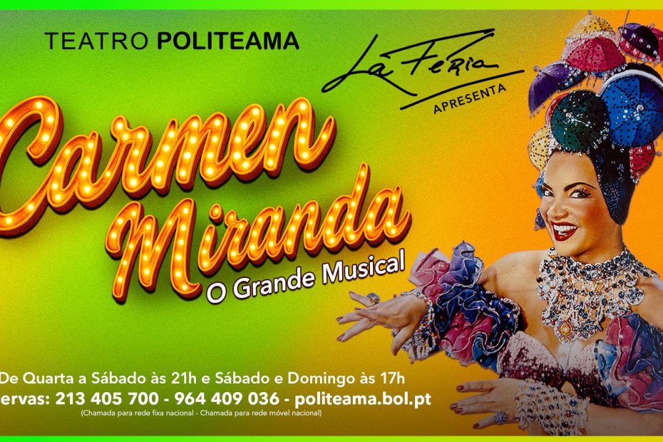 CARMEN MIRANDA – O Grande Musical de Filipe La Féria