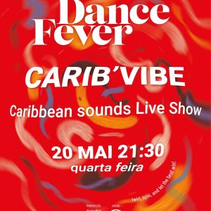 Carib'Vibe § Ciclo de Eventos Dance Fever