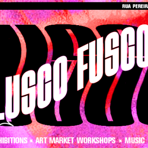 LUSCO FUSCO | Open Studios 15 de Maio