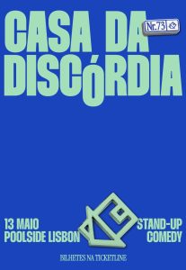 CASA DA DISCÓRDIA Nº 73 leva stand-up comedy a Alvalade com duas sessões de testes de humor