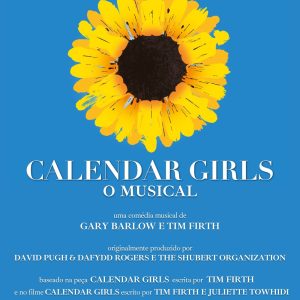 “Calendar Girls | O Musical” chega com humor, emoção e uma história real inspiradora