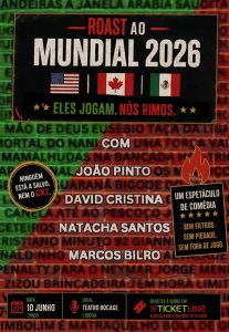 Roast ao Mundial 2026 no Teatro Bocage: futebol e humor entram em campo