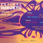 Festival Timbuktu: segunda noite de música sem fronteiras na BOTA