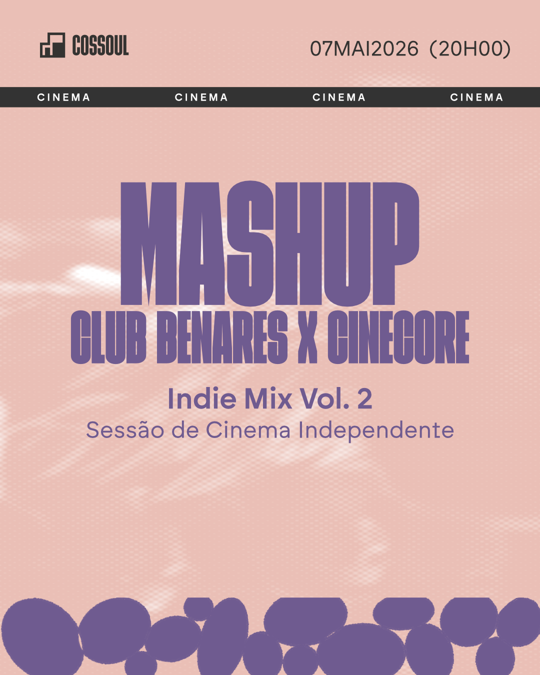 MashUp – Club Benares x CineCore regressa a Lisboa com noite de cinema independente e criatividade