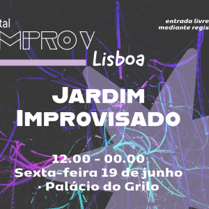 Jardim Improvisado · Improv Fest Lisboa