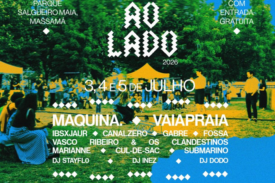 O Festival Aqui ao Lado regressa a Massamá com MAQUINA. e Vaiapraia entre os nomes em destaque do cartaz musical