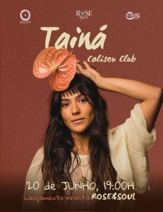 Tainá x Rose&Soul transforma o Coliseu Club numa experiência de voz e memória