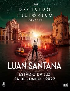 Luan Santana encerra a tour “Registro Histórico” no Estádio da Luz em 2027