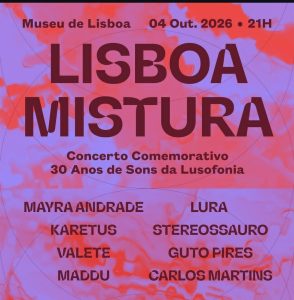 Lisboa Mistura 2026 junta Mayra Andrade Lura e Valete em Lisboa