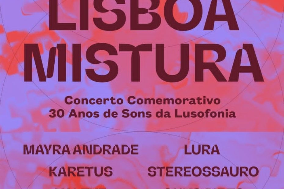 Lisboa Mistura 2026 junta Mayra Andrade Lura e Valete em Lisboa