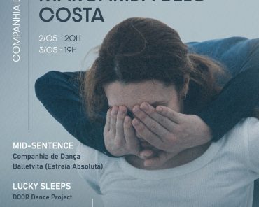 Mid-Sentence e LUCKY SLEEPS — Balletvita no Auditório Camões